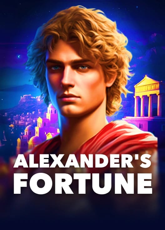 Alexander’s Fortune