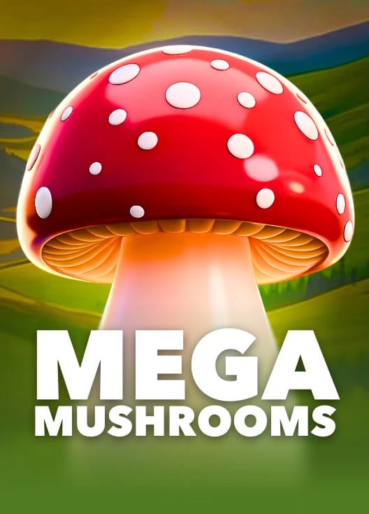 Mega Mushrooms