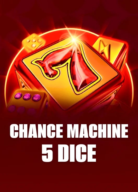 Chance Machine 5 Dice