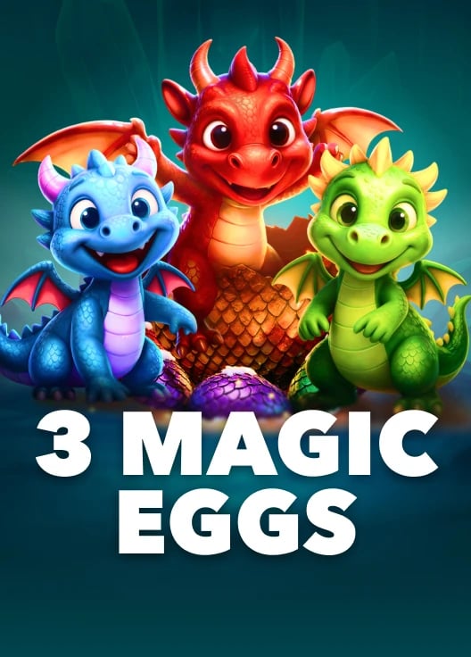 3 Magic Eggs