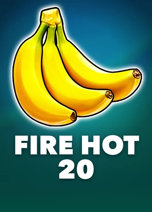 Fire Hot 20