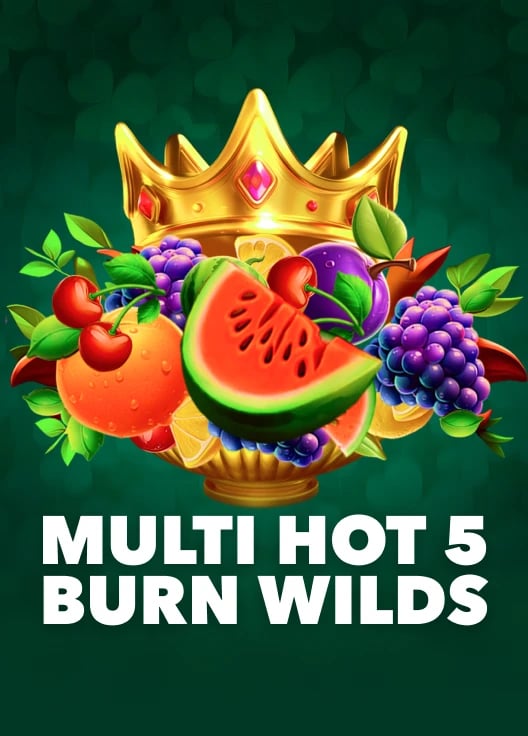 Multi Hot 5 Burn Wilds
