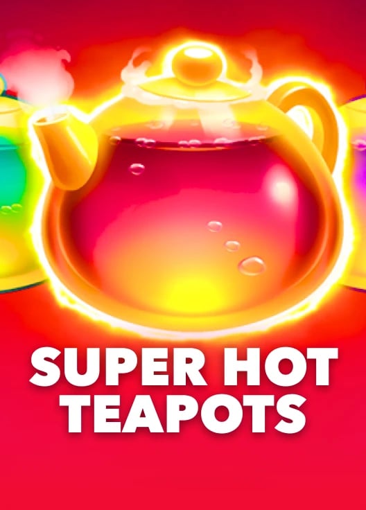 Super Hot Teapots