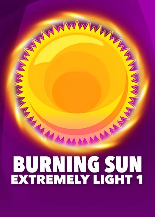 Burning Sun Extremely Light